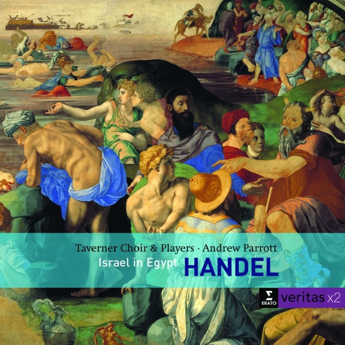 Taverner Choir & Players, Andrew Parrott - Handel: Israel In Egypt