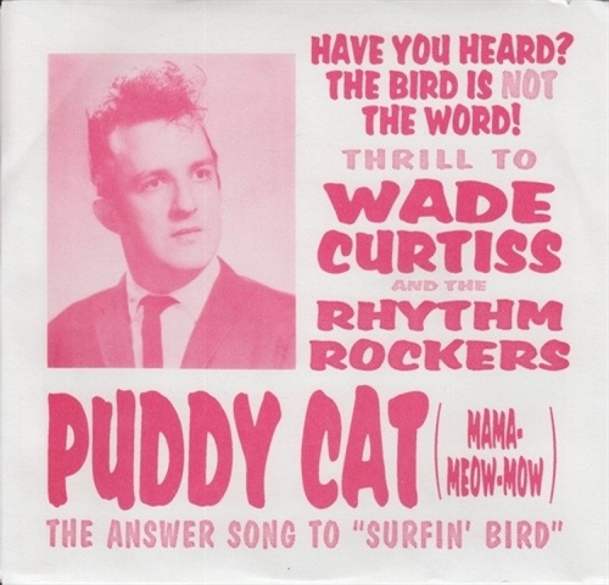 Afbeelding van Wade Curtiss And The Rhythm Rockers - Puddy Cat (Mama-Meow-Mow)