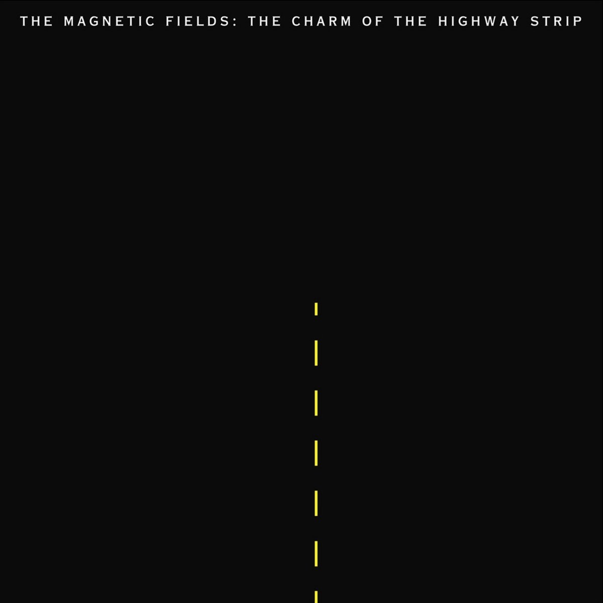 Afbeelding van The Magnetic Fields - The Charm Of The Highway Strip