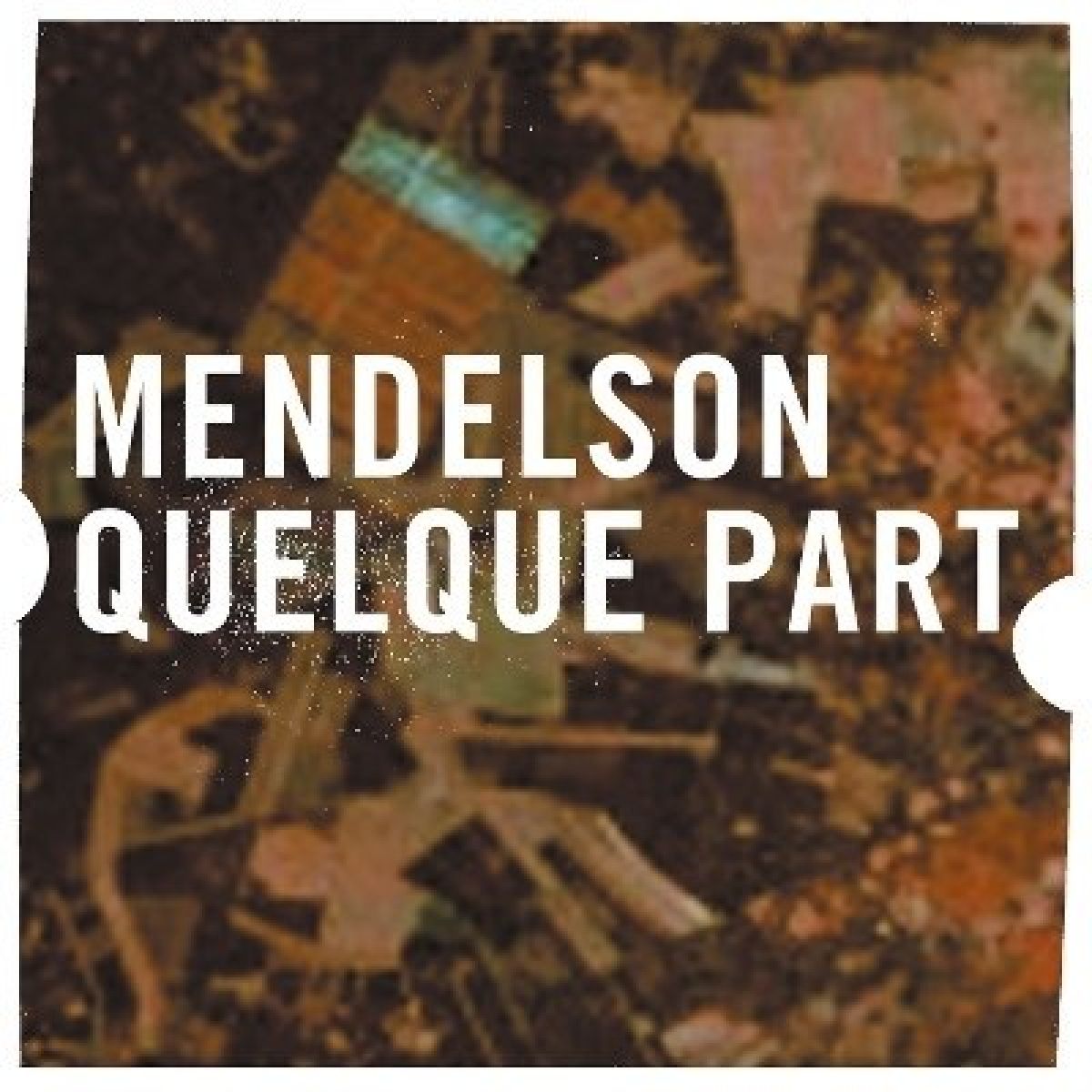 Afbeelding van Mendelson - Quelque Part