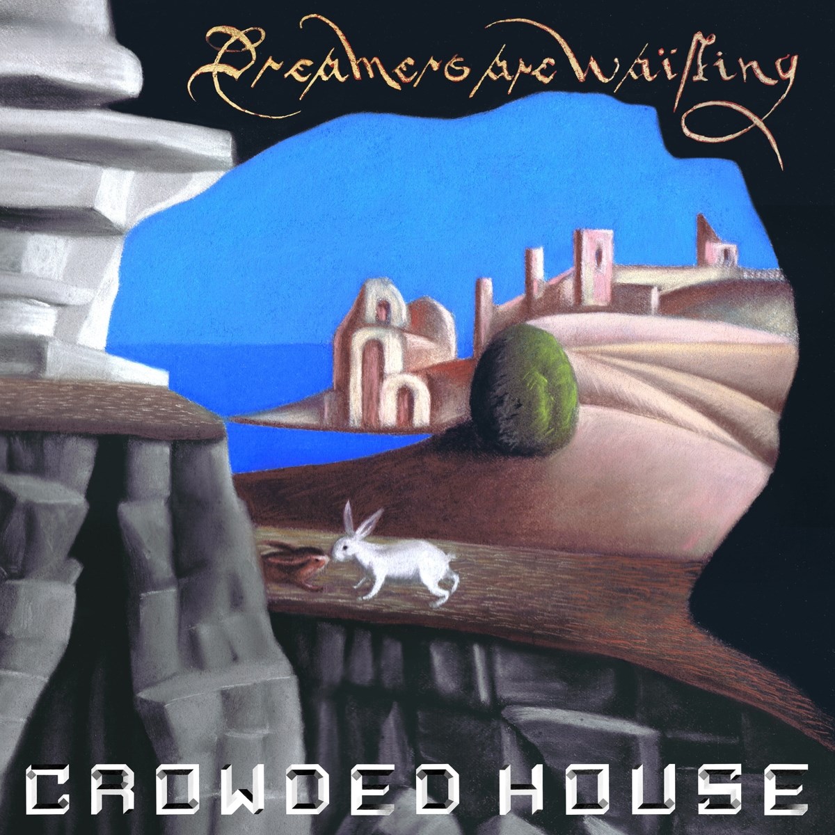 Afbeelding van Crowded House - Dreamers Are Waiting