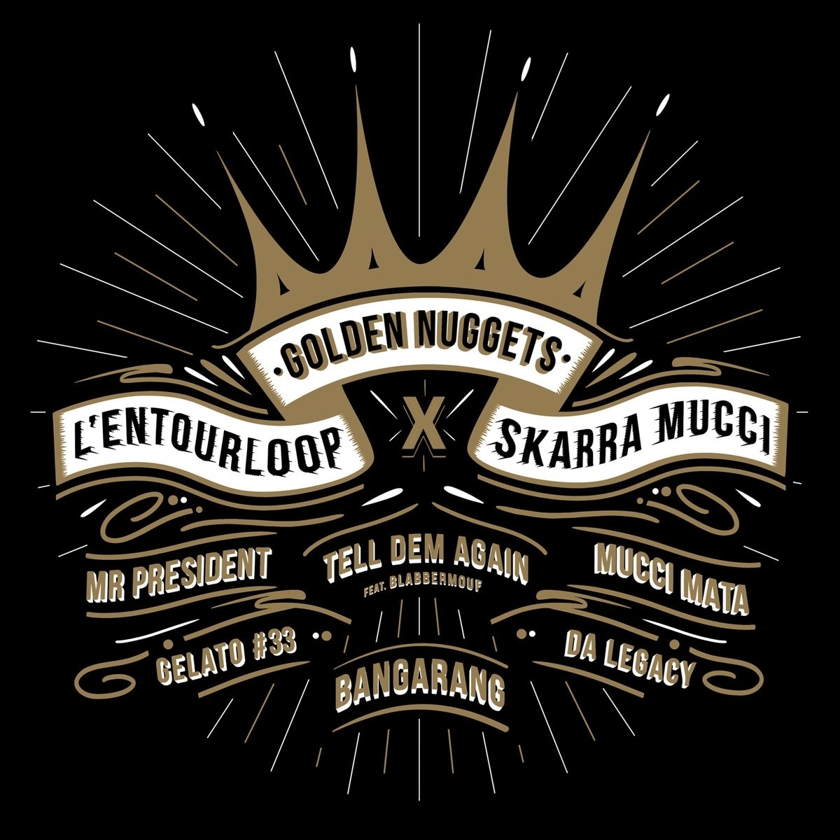 L'entourloop & Skarra Mucci - Golden Nuggets