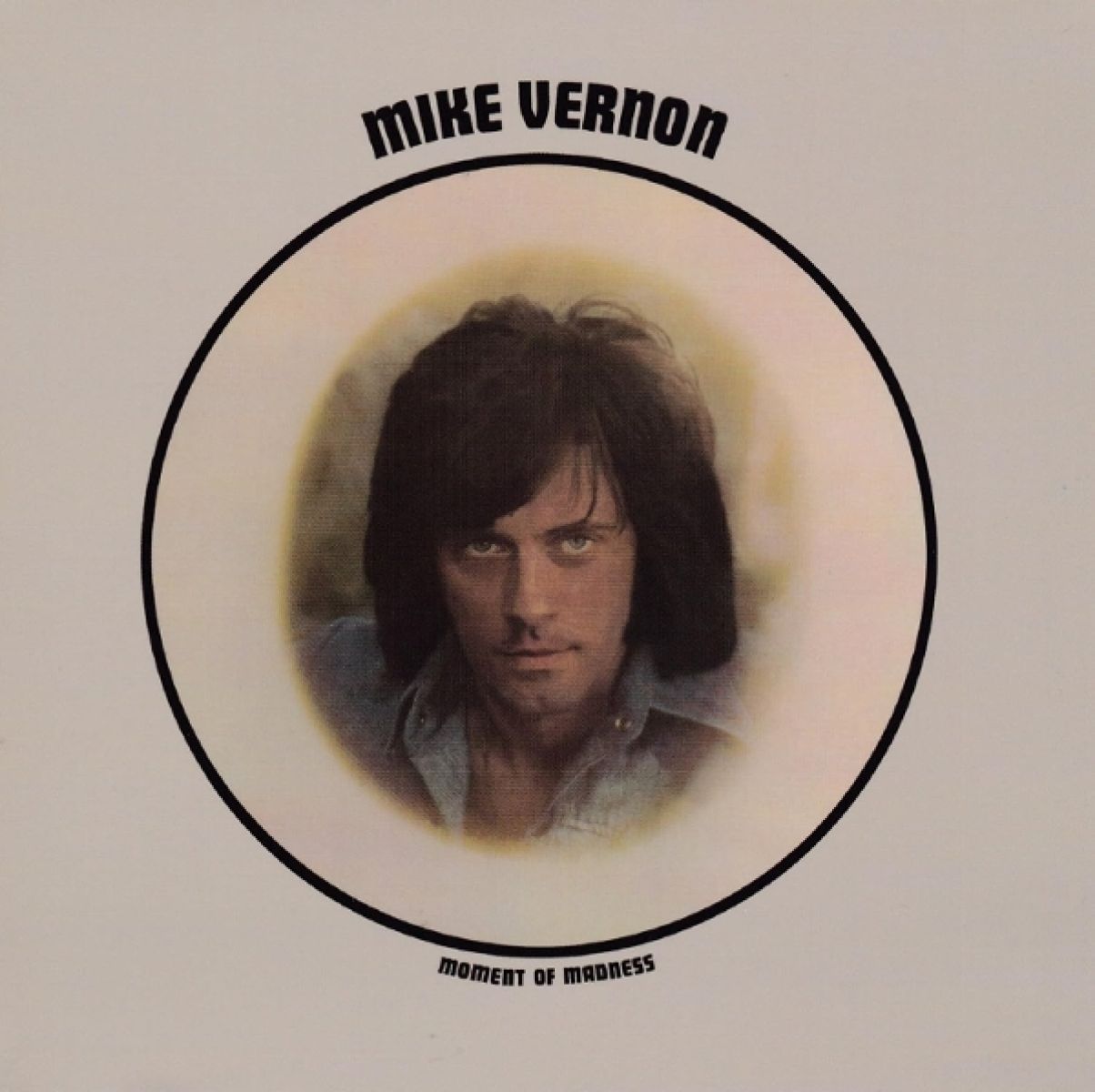 Mike Vernon - Moment Of Madness