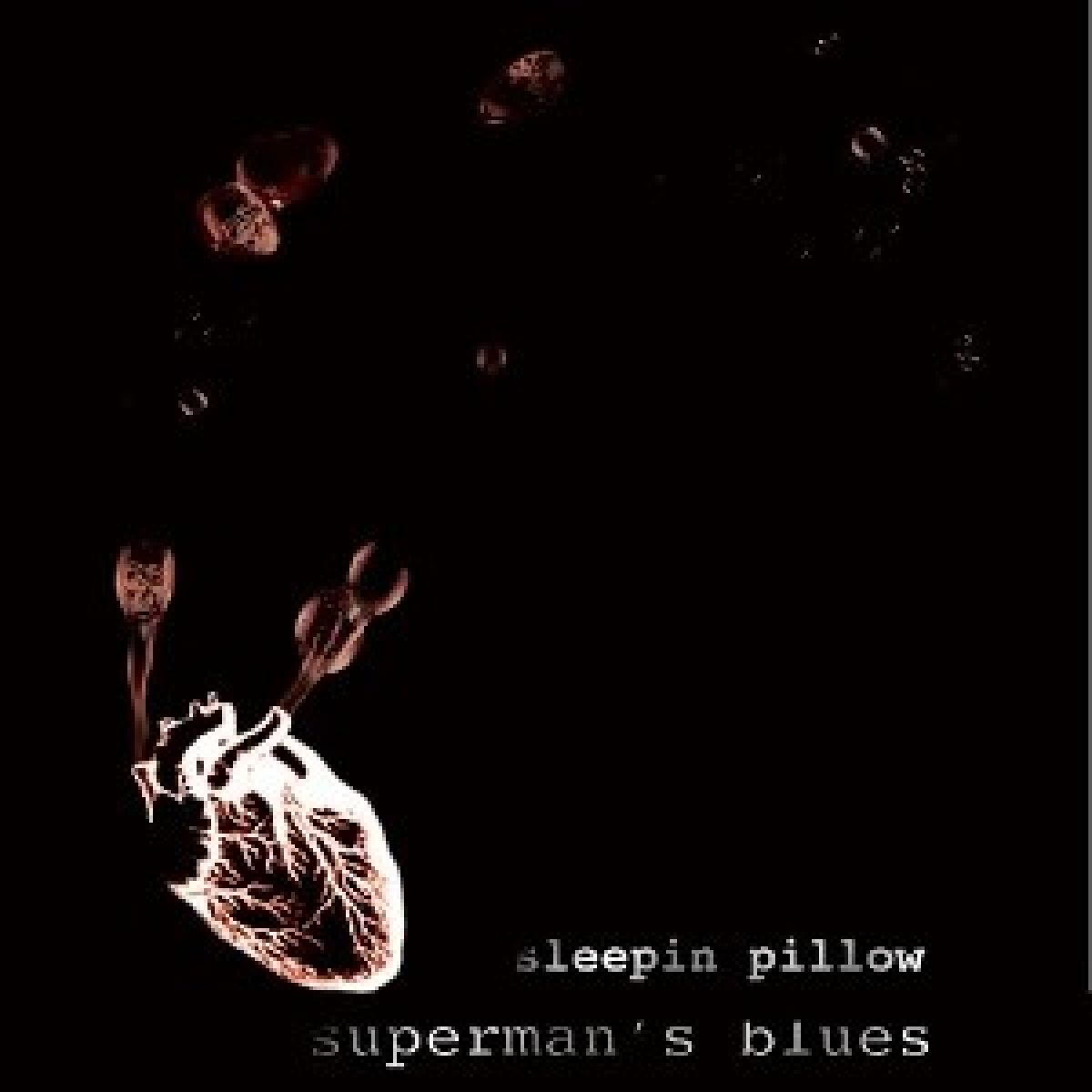 Sleepin Pillow - Superman's Blues