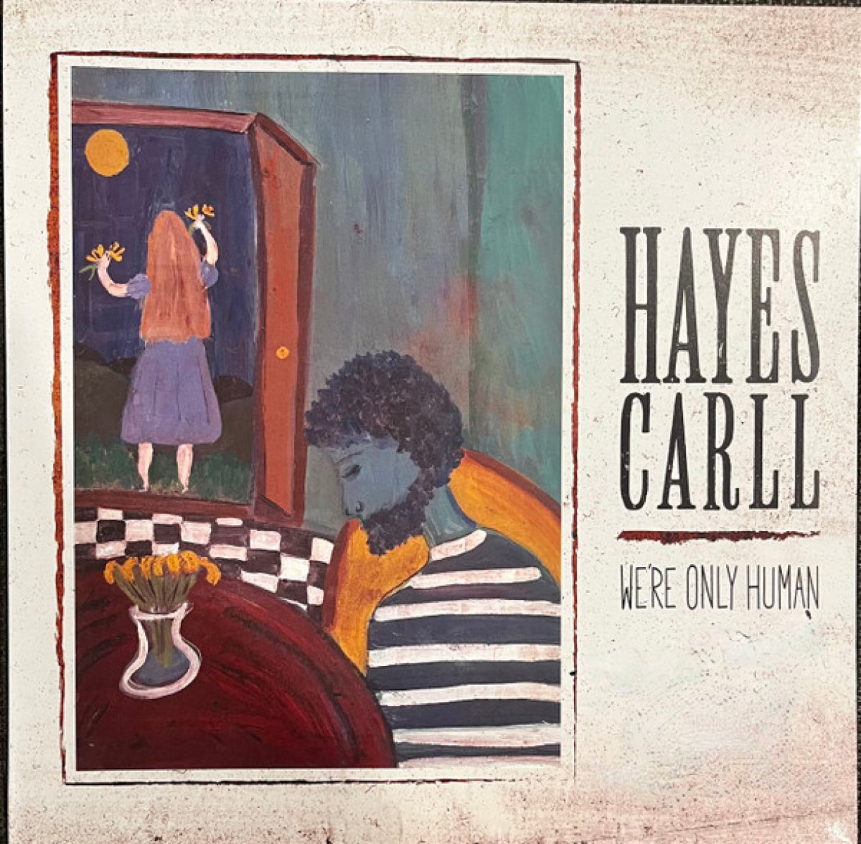 Hayes Carll - We're Only Human