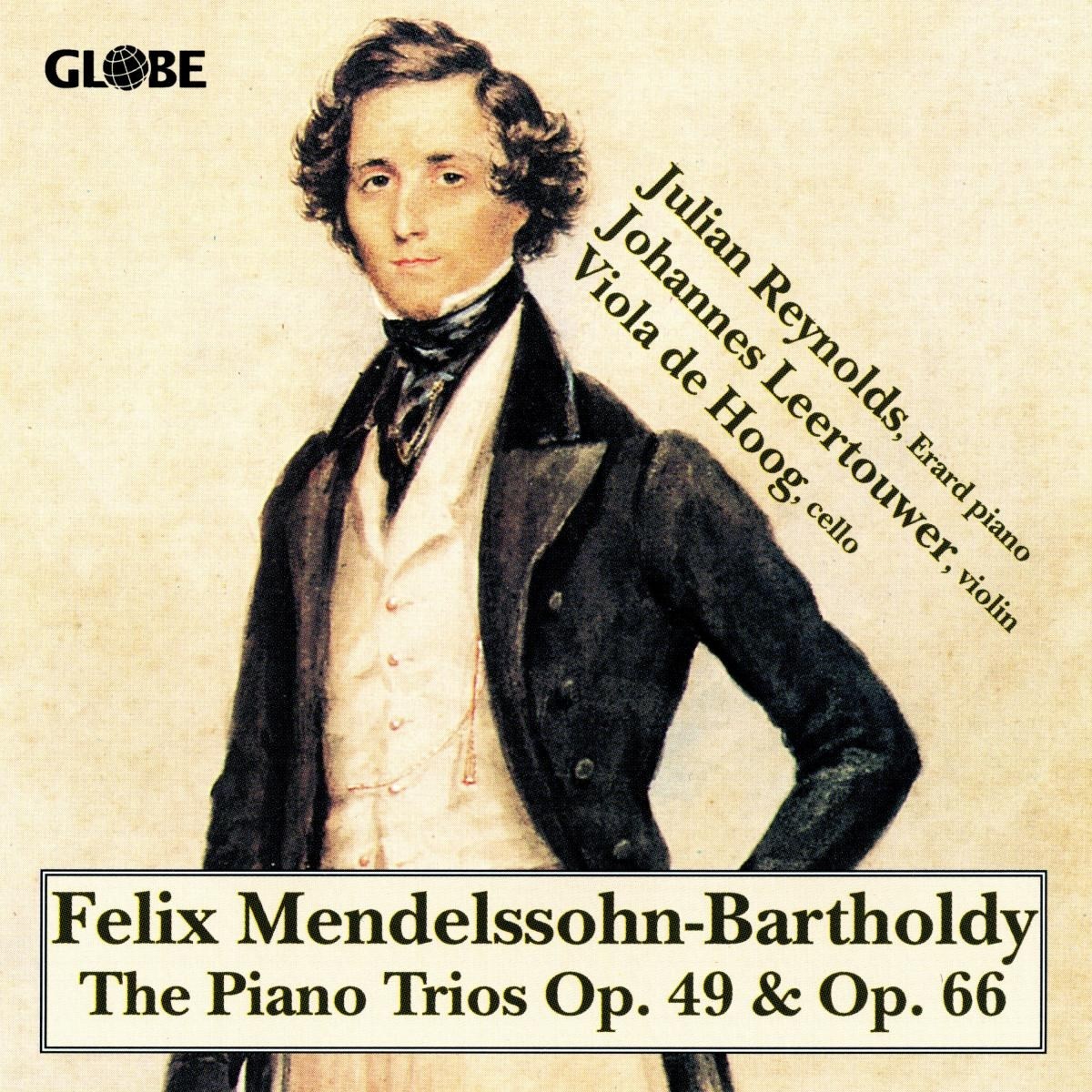 Julian Reynolds, Johannes Leertouwer & Viola De Hood - Mendelssohn: The Piano Trios