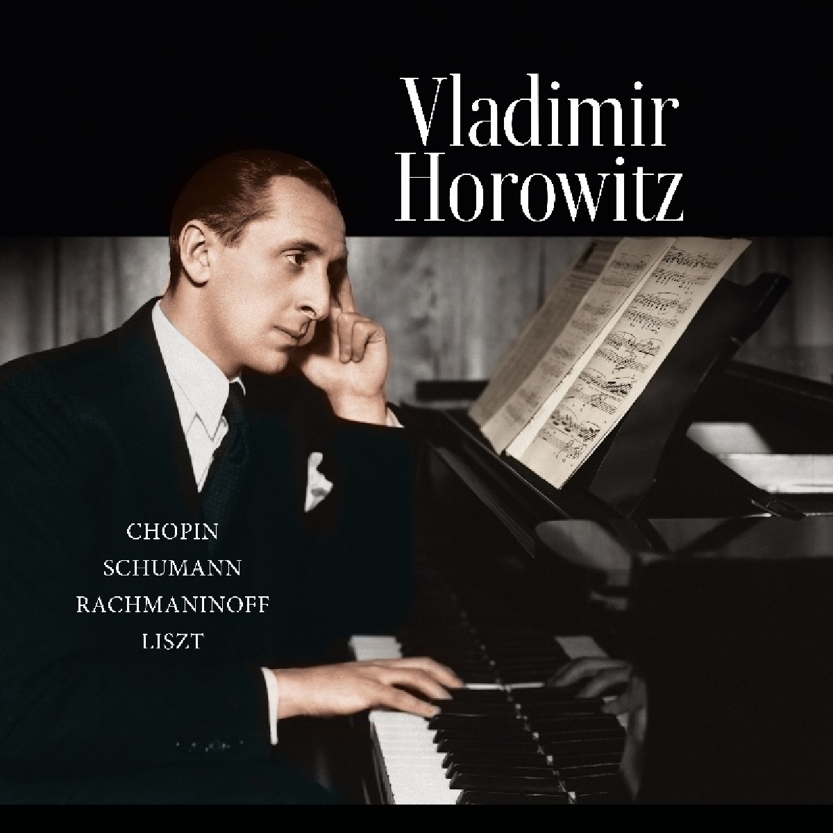 Vladimir Horowitz - Works By Chopin, Rachmaninoff, Schumann And Liszt