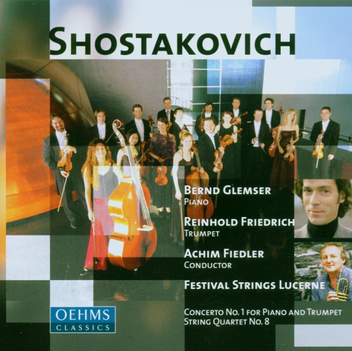 Bernd Glemser, Festival Strings Lucerne, Achim Friedrich - Shostakovich: Concerto No.1 For Piano & Trumpet | String Quartet No.8