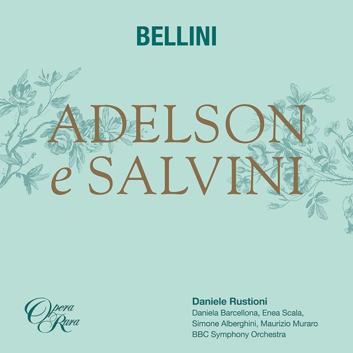 Afbeelding van Enea Scala, Daniela Barcellona, Daniele Rustioni, BBC Symphony Orchestra - Adelson & Salvini