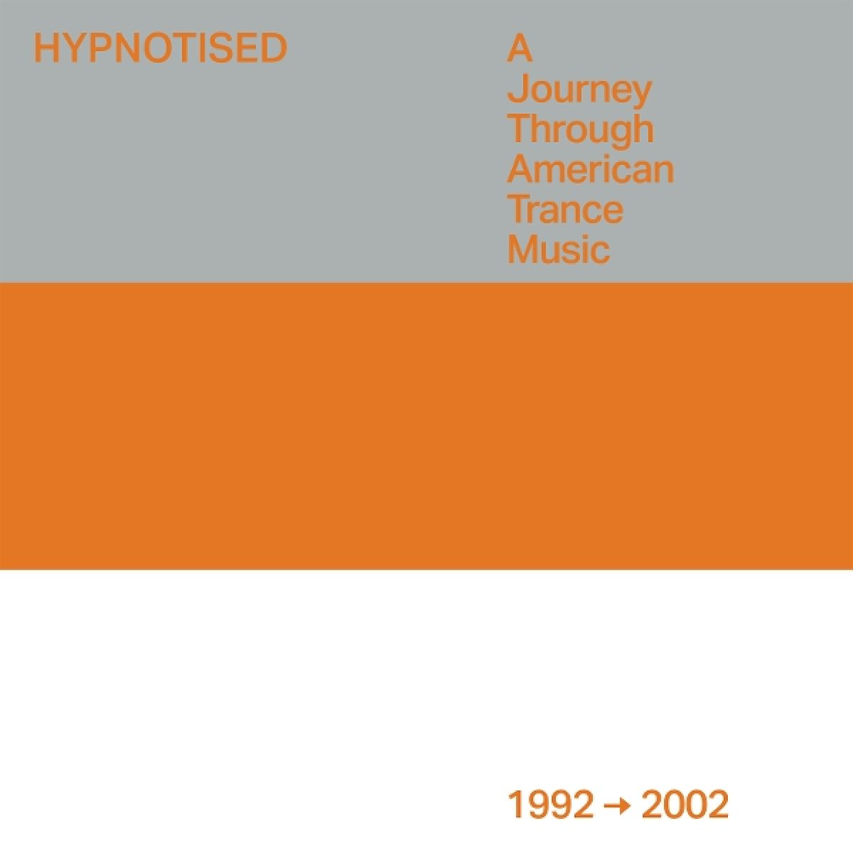 Afbeelding van Various Artists - Hypnotised: A Journey Through American Trance Music (1992 - 2002)
