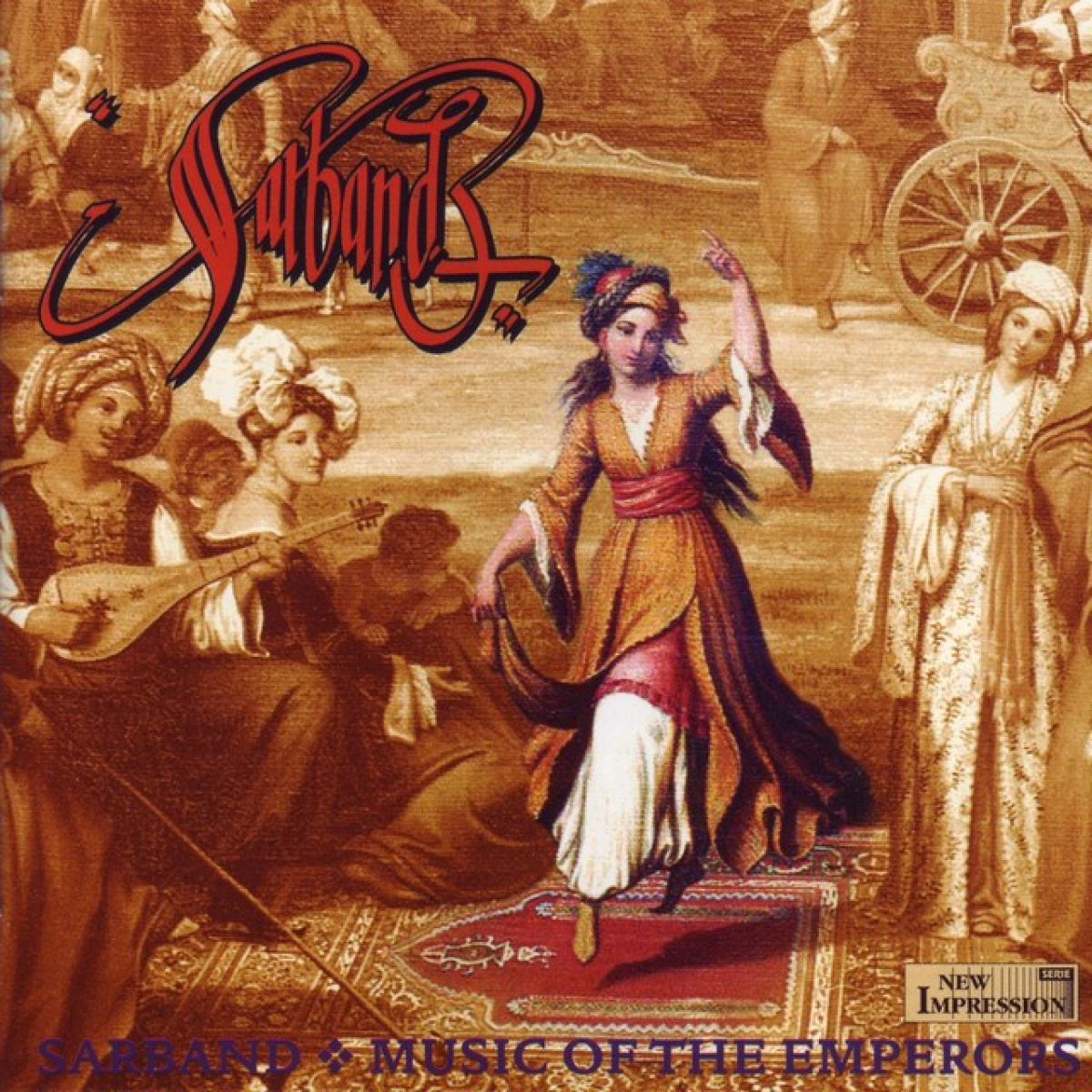Sarband - Music Of The Emperors
