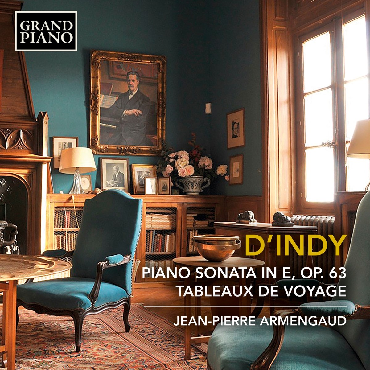 Jean-Pierre Armengaud - D'Indy: Piano Sonata In E, Op. 63 | Tableaux De Voyage