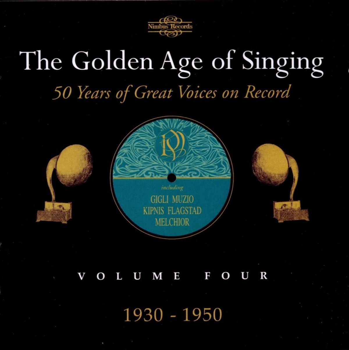 Various Artists - The Golden Age Of Singing Volume 4, 1930-1950
