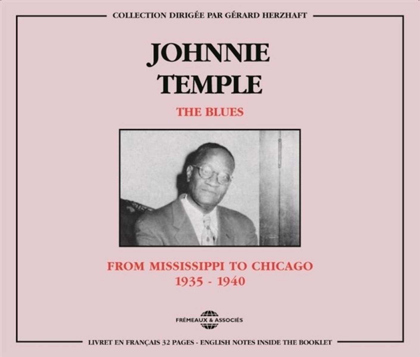Johnny Temple - The Blues : From Mississipi To Chicago 1935-1940
