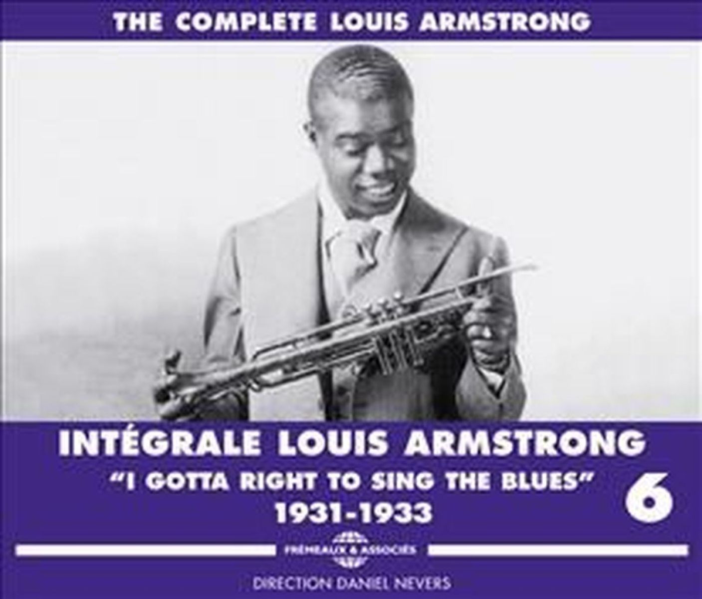 Louis Armstrong - Integrale Louis Armstrong Vol 6: I Gotta Right To Sing The Blues - 1931-1933