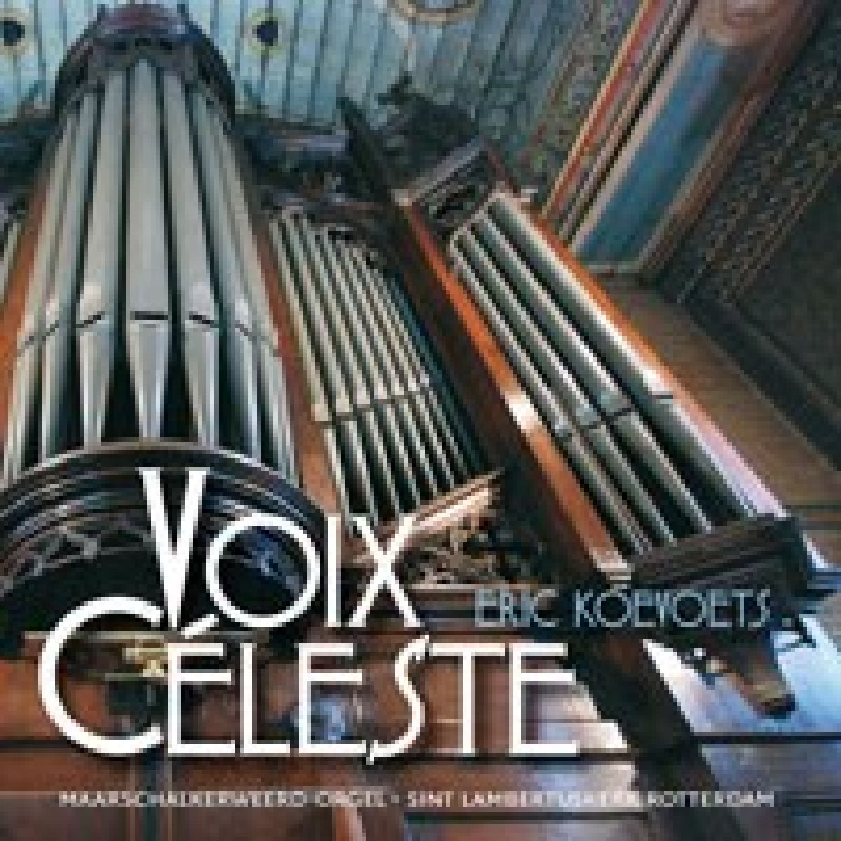 Eric Koevoets - Voix Celeste