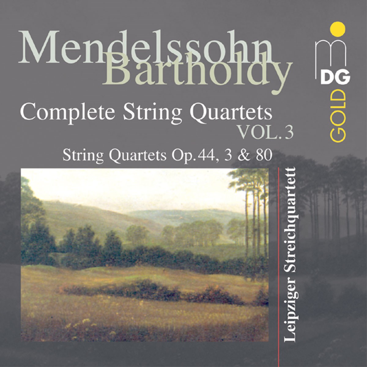 Afbeelding van Leipziger Streichquartett - Mendelssohn-Bartholdy: Complete String Quartets Vol.3: String Quartets Op.44, 3 & 80