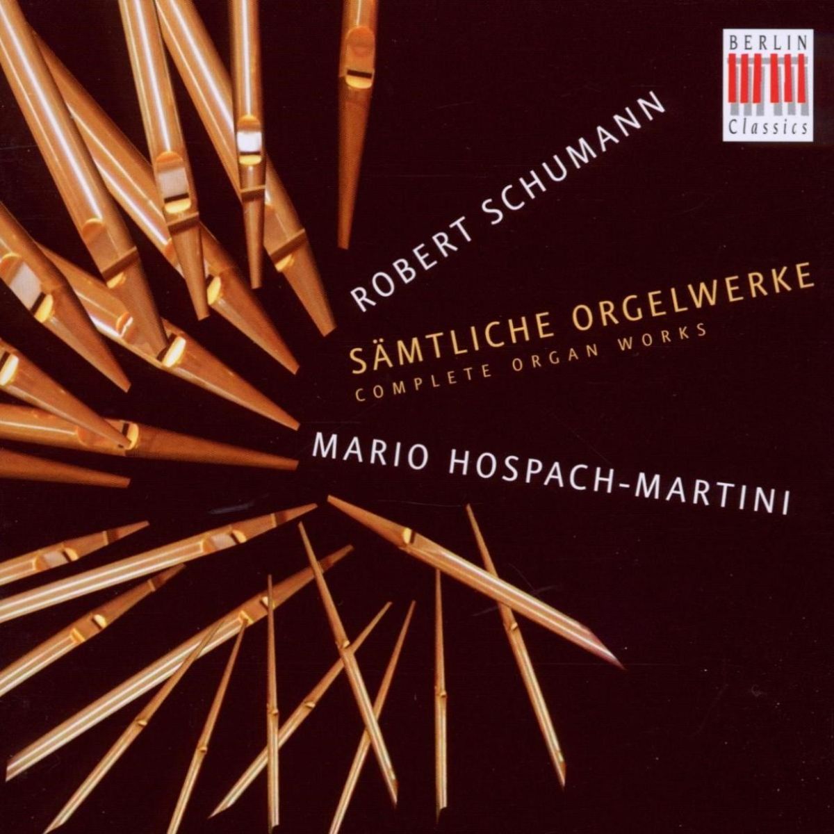 Mario Hospach-Martini - Schumann: Sämtliche Orgelwerke