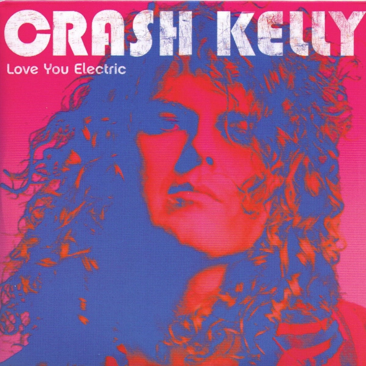Crash Kelly - Love You Electric