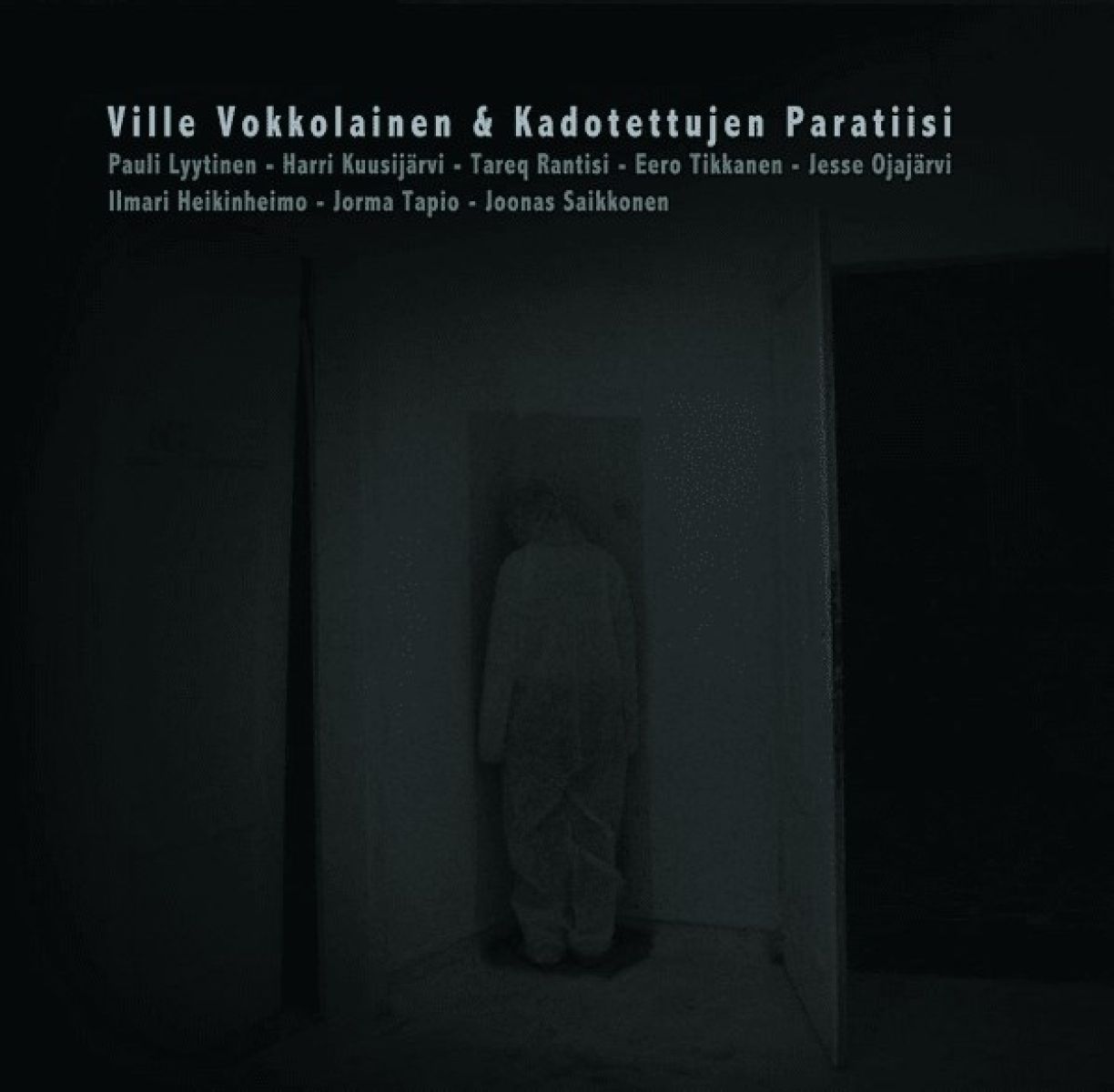 Ville Vokkolainen & Kadotettujen Paratiisi - Ville Vokkolainen & Kadotettujen Paratiisi