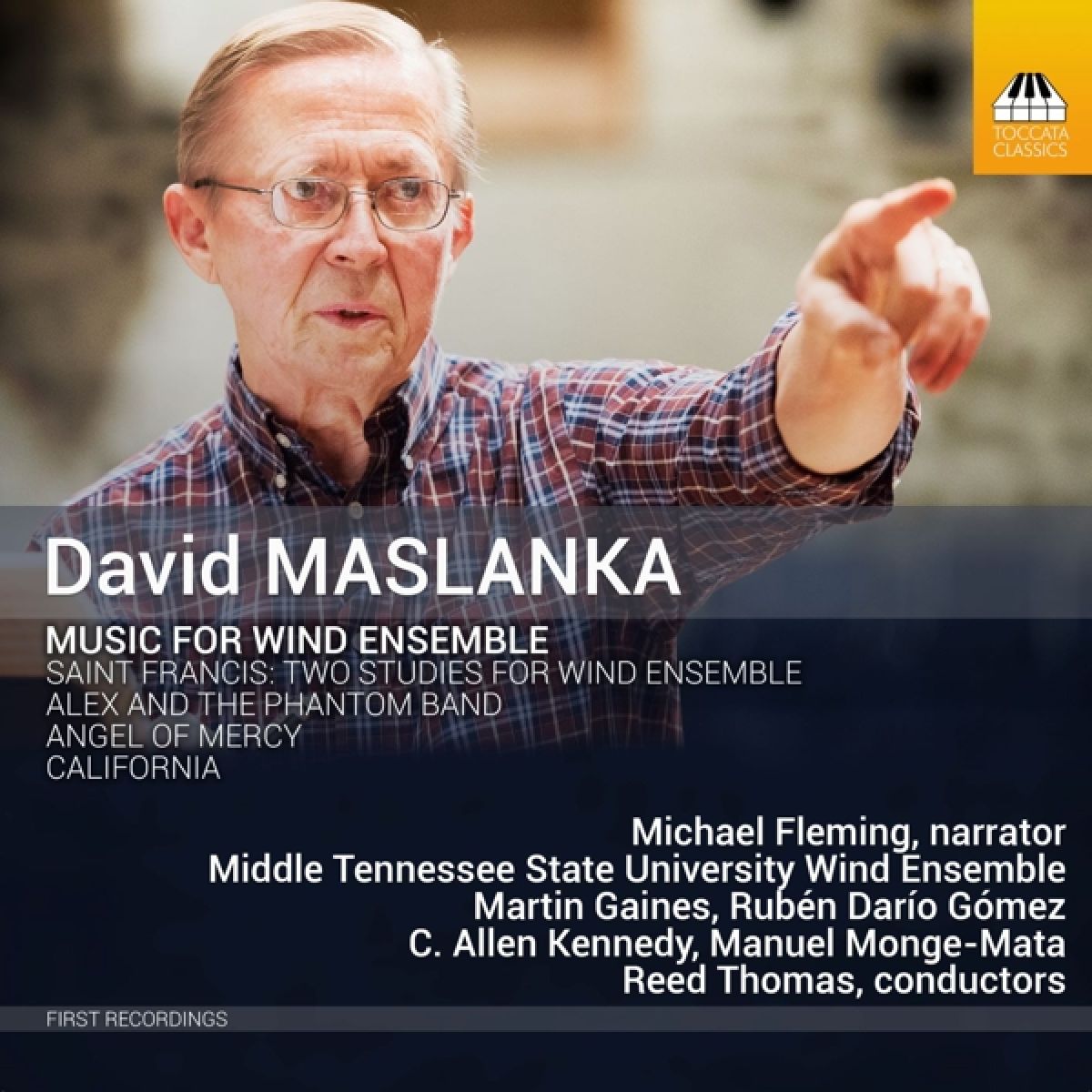 Afbeelding van Michael Fleming, Middle Tennessee State University Wind Ensemble, Martin Gaines, Rubén Dario Gómez, Allen Kennedy, Manuel Monge-Mata, Reed Thomas - David Maslanka: Music For Wind Ensemble