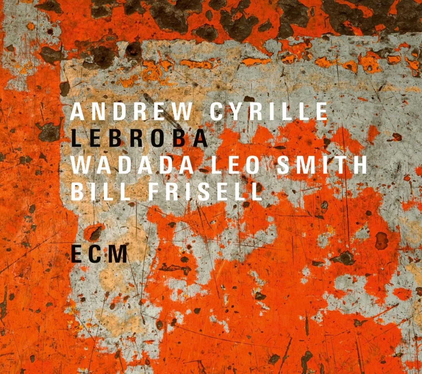 Afbeelding van Andrew Cyrille, Wadada Leo Smith & Bill Frisell - Lebroba