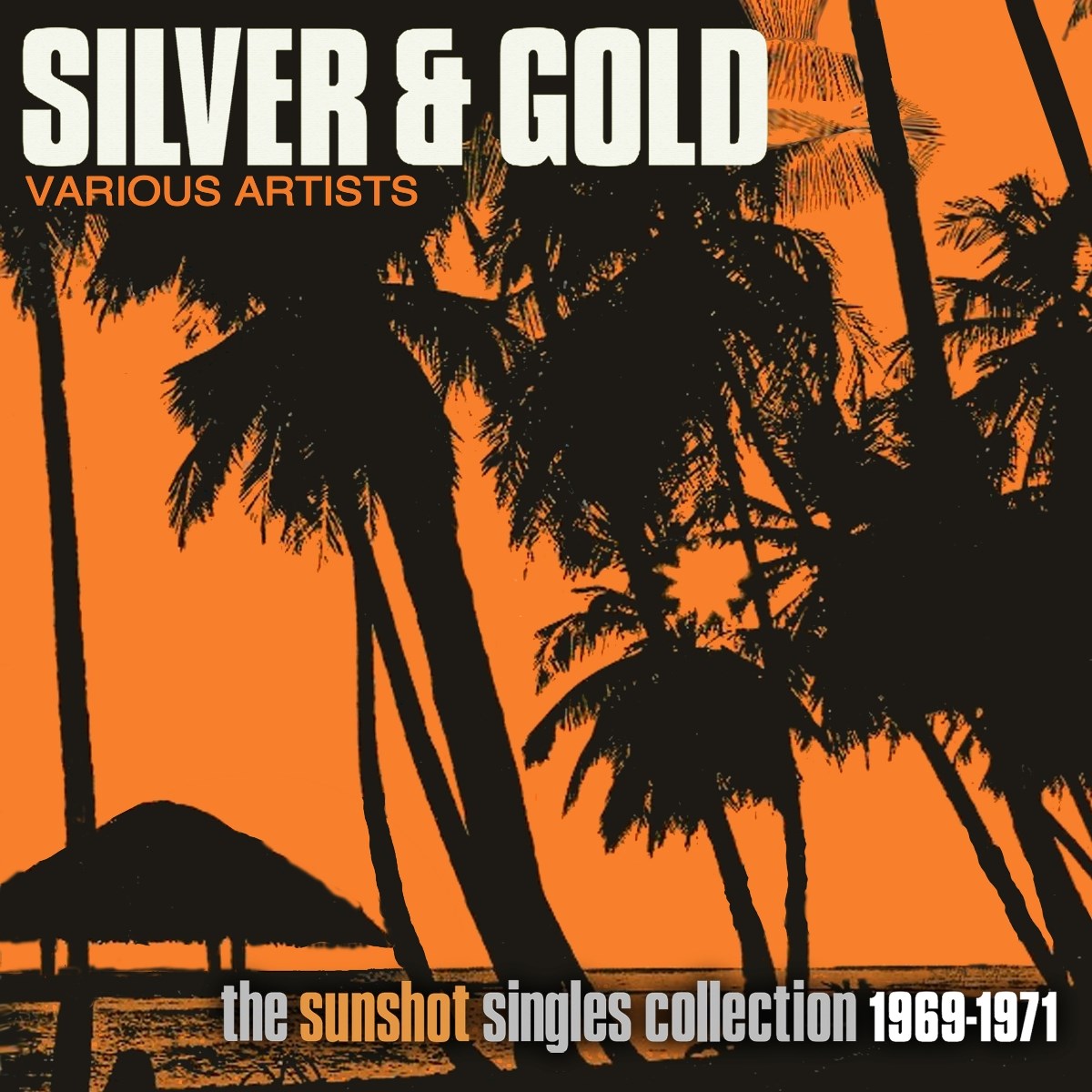 Afbeelding van Various Artists - Silver And Gold: The Sunshot Records Collection 1969-1971