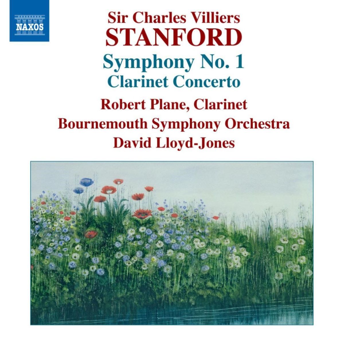 Robert Plane, Bournemouth Symphony Orchestra, David Lloyd-Jones - Stanford: Symphony No.1 | Clarinet Concerto