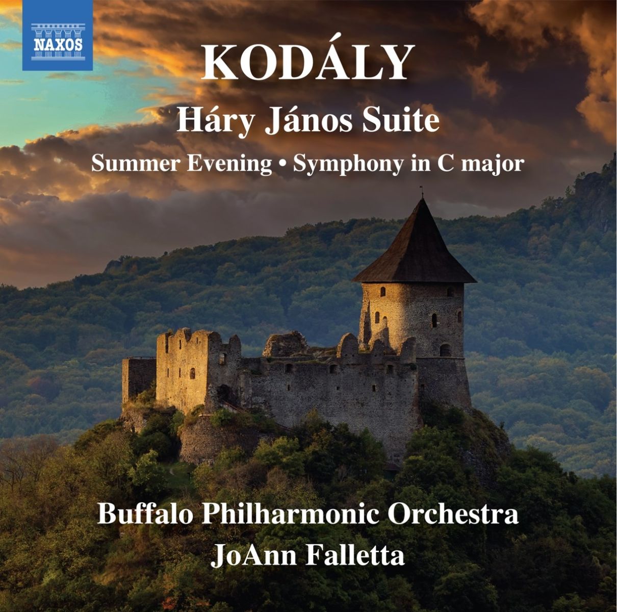Afbeelding van Buffalo Philharmonic Orchestra, Joann Falletta - Kodaly: Háry János Suite, Summer Evening & Symphony in C Major