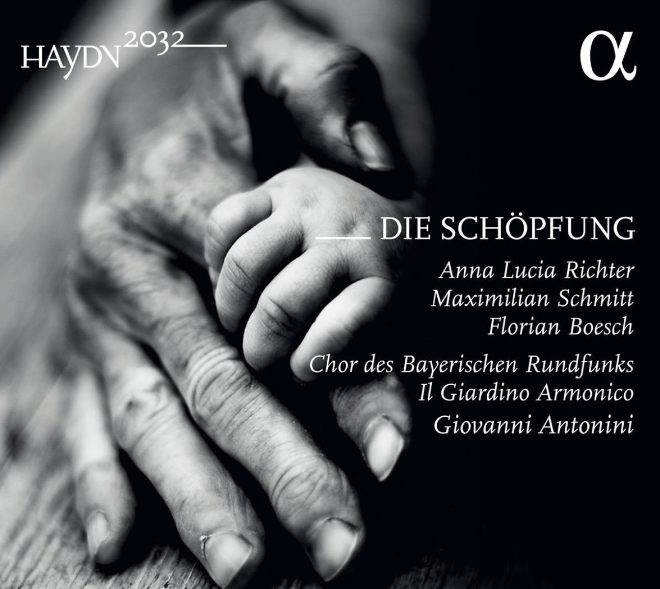Anna Lucia Richter, Maximilian Schmitt, Florian Boesch, Chor Des Bayerischen Rundfunks, Il Giardino Armonico, Giovanni Antonini - Haydn: Die Schöpfung
