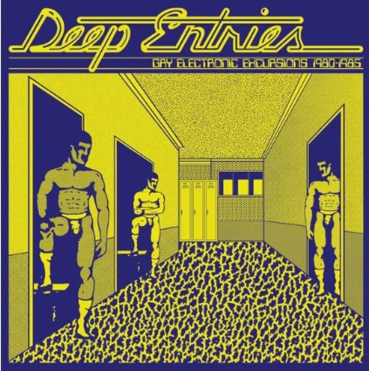 Various Artists - Deep Entries: Gay Electronic Excursions 1979-1985