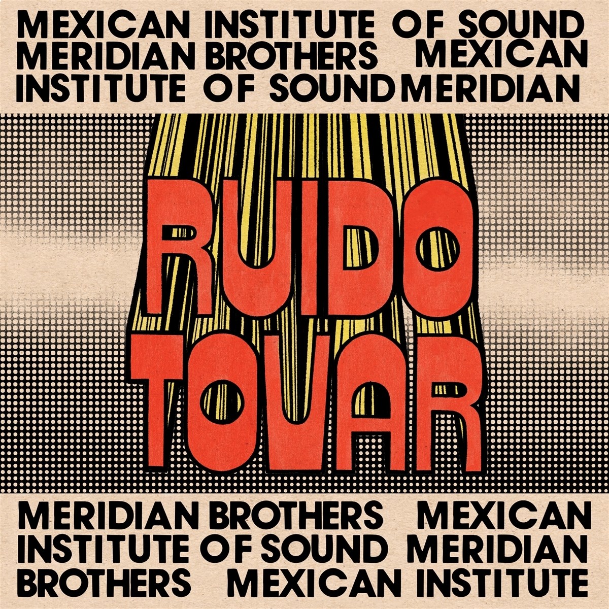 Afbeelding van Meridian Brothers & Mexican Institute Of Sound - Ruido Tovar