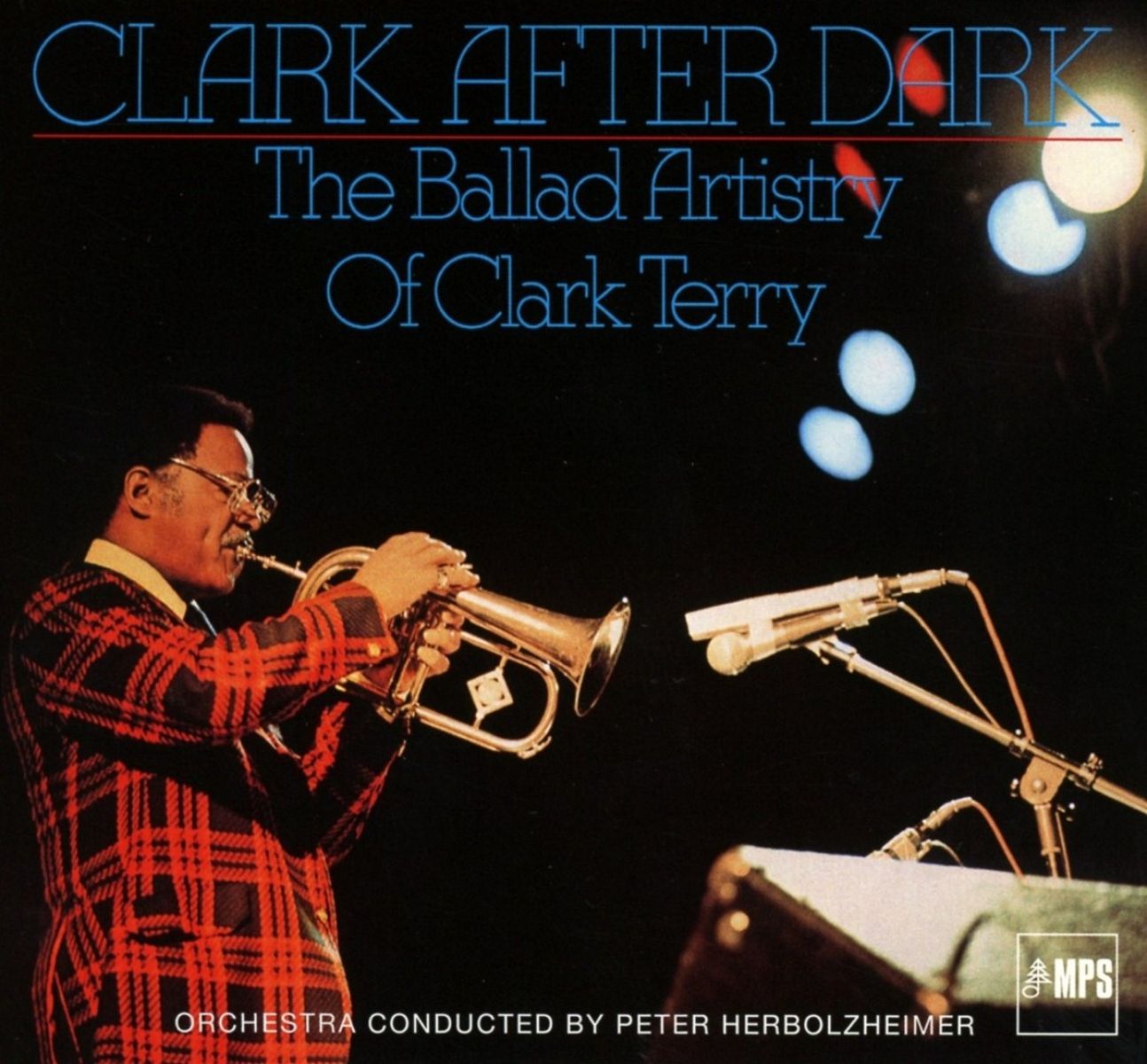 Clark Terry - Clark After Dark, The Ballad Artistry Of Clark Terry