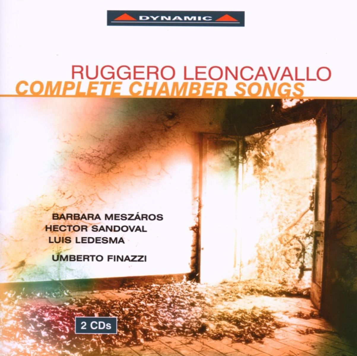 Afbeelding van Barbara Meszaros, Héctor Sandoval, Luis Ledesma, Umberto Finazzi - Leoncavallo: Complete Chamber Songs