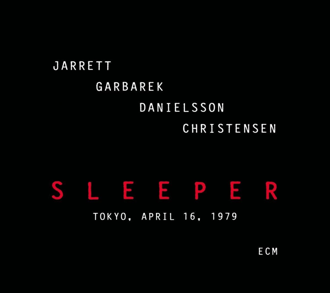 Keith Jarrett, Jan Garbarek, Palle Danielsson, Jon Christensen - Sleeper (Tokyo, April 16, 1979)