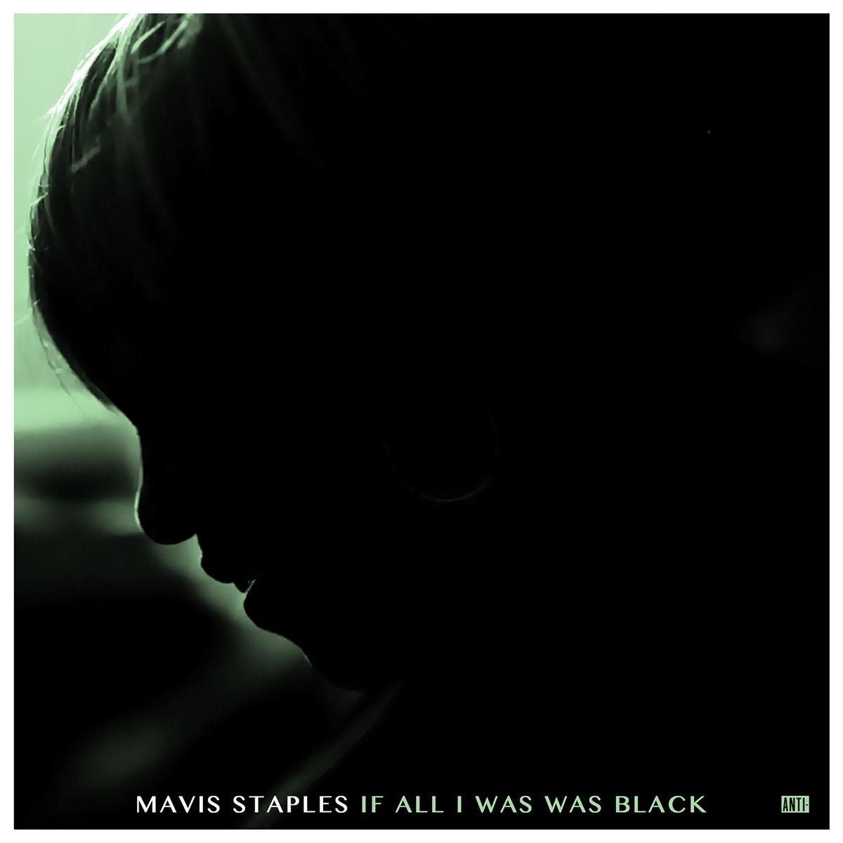 Afbeelding van Mavis Staples - If All I Was Was Black