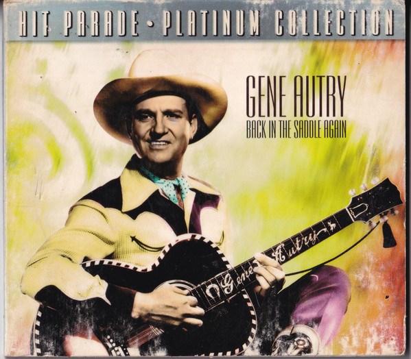 Afbeelding van Gene Autry - Hit Parade: Platinum Collection-Back In The Saddle Again