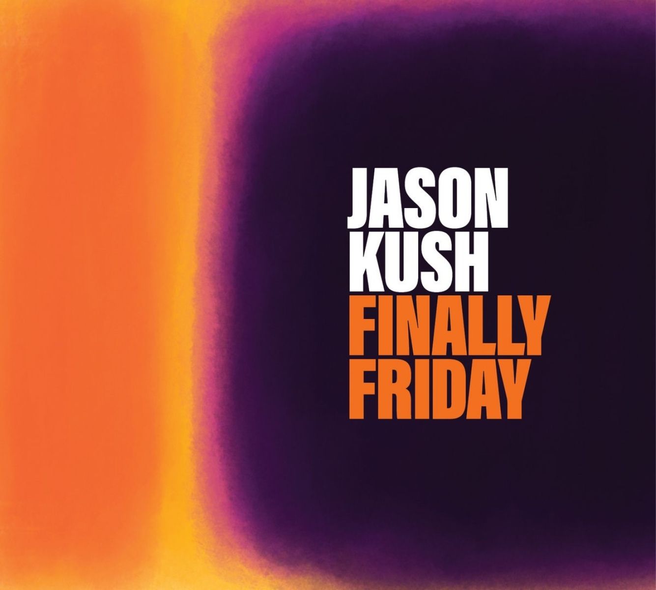Afbeelding van Jason Kush - Finally Friday