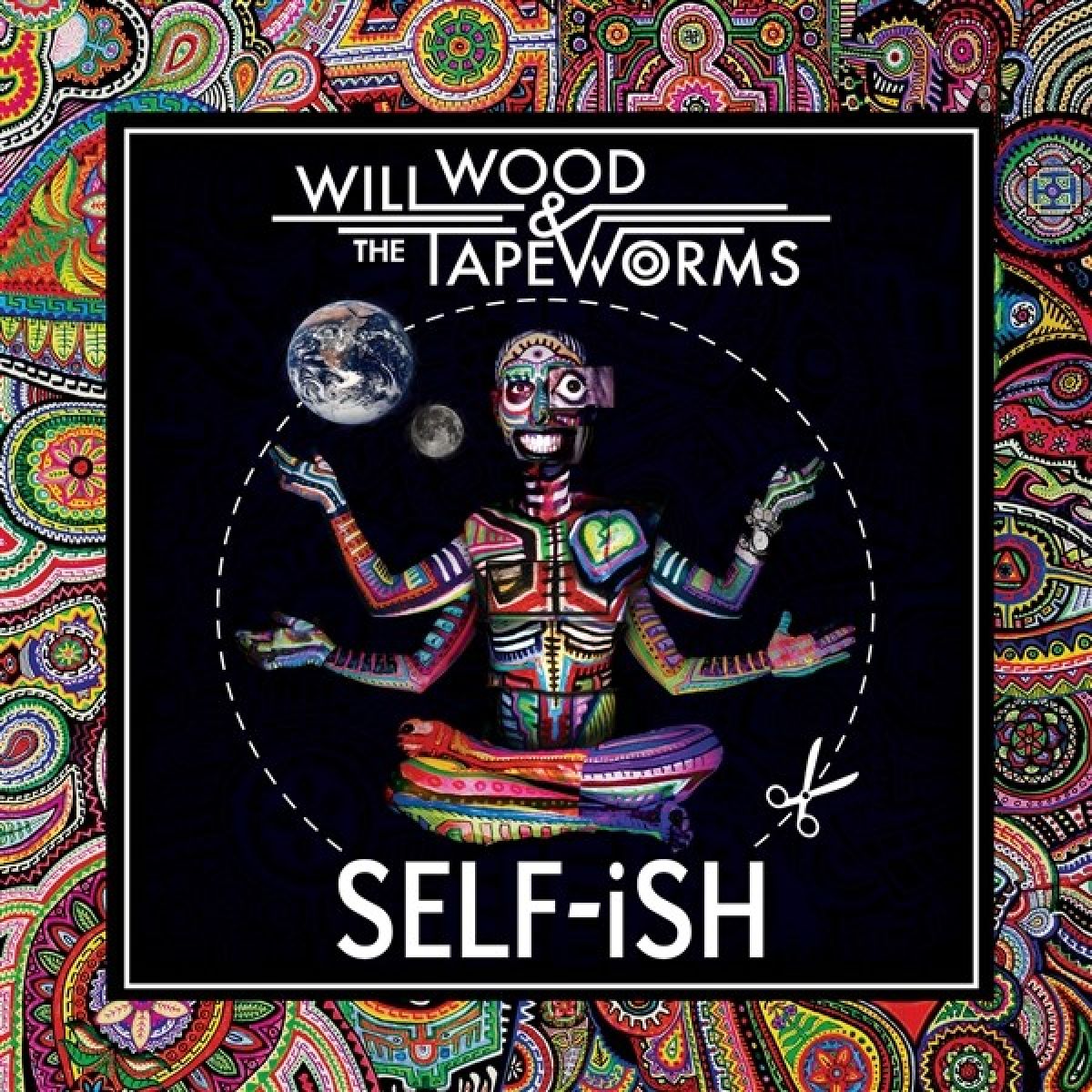 Will Wood & The Tape Worms - Self-ish