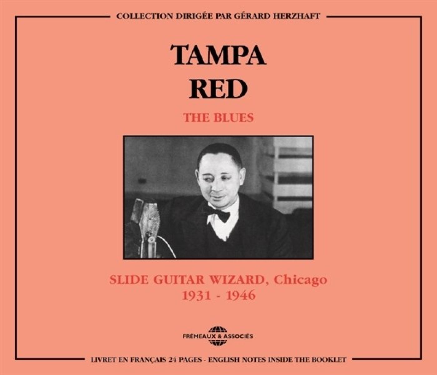 Tampa Red - Slide Guitar Wizard, Chicago 1931-1946