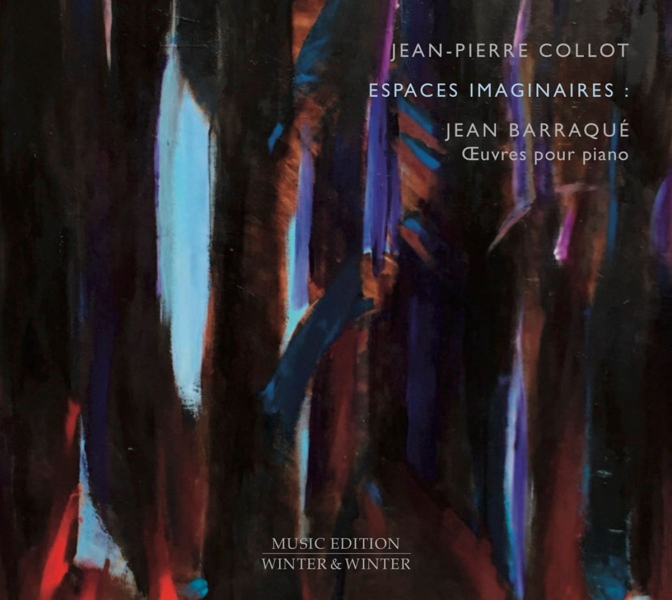 Jean-Pierre Collot - Barraqué: Espaces Imaginaires