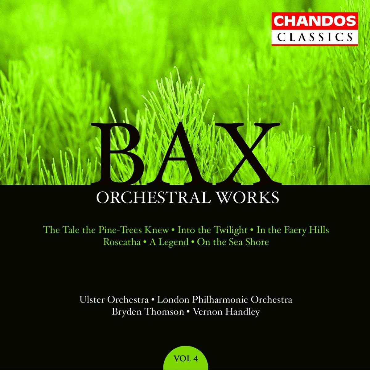Afbeelding van Ulster Orchestra, London Philharmonic Orchestra - Bax: Orchestral Works, Volume 4