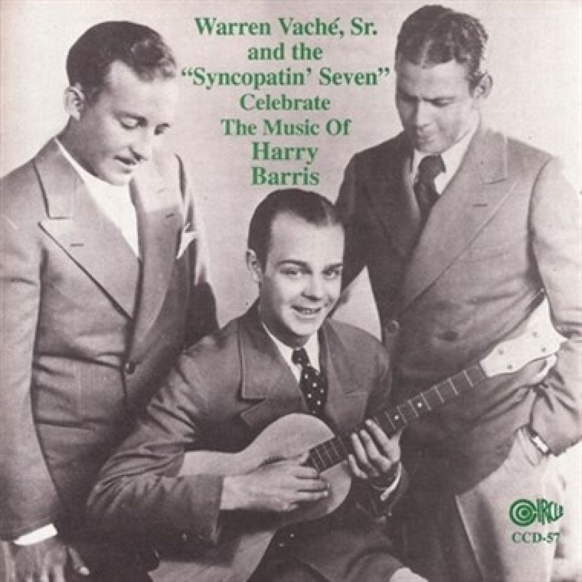 Afbeelding van Warren Vaché Sr. And The Syncopatin' Seven - Celebrate The Music Of Harry Barris