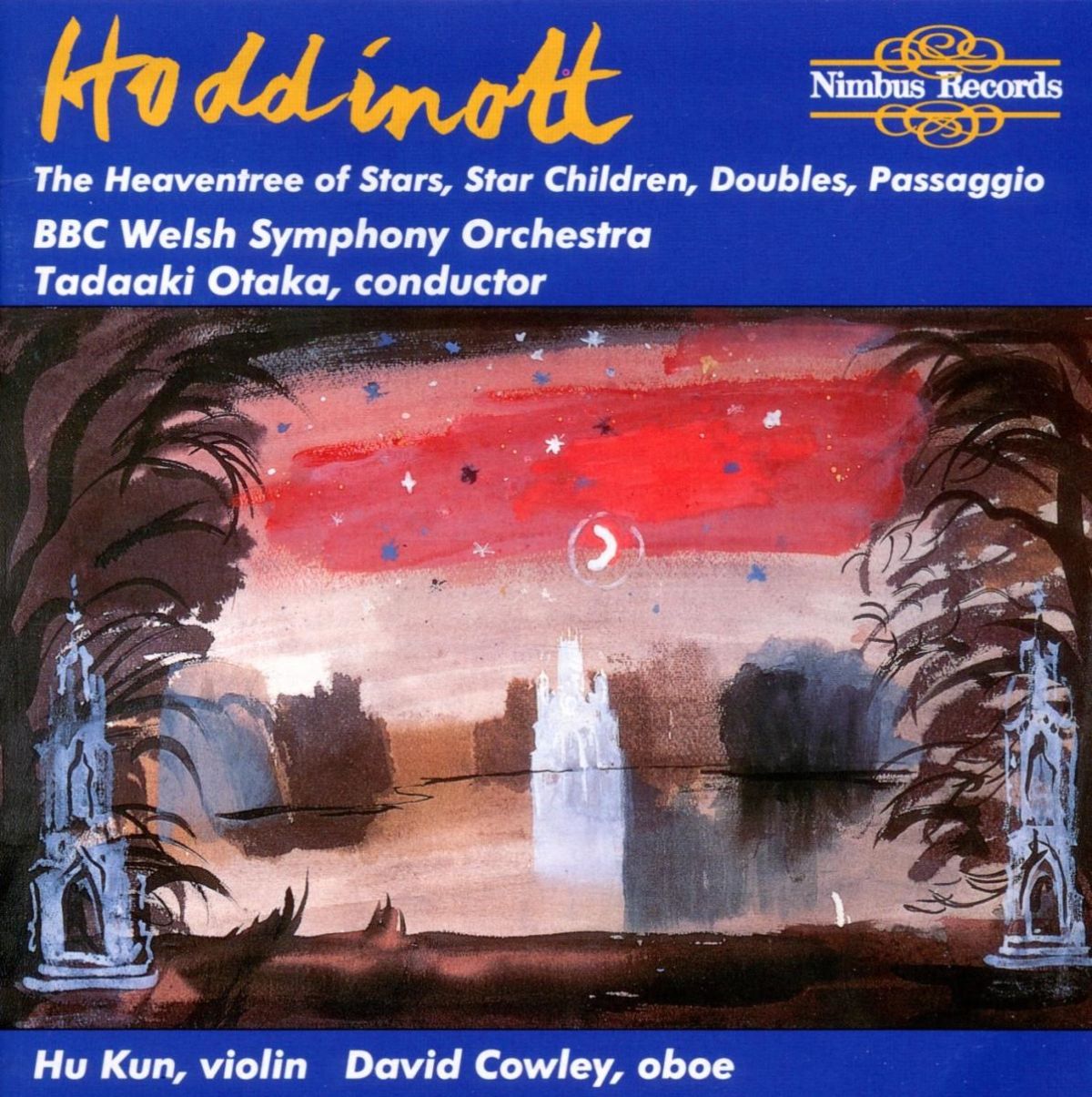 Afbeelding van Hu Kun, David Cowley, BBC Welsh Symphony Orchestra, Tadaaki Otaka - Hoddinott: The Heaventree Of Stars, Star Children, Doubles, Passaggio