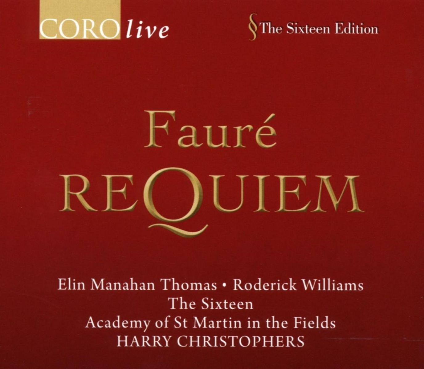 Afbeelding van Mark Dobell, Roderick Williams, The Sixteen, Harry Christophers - Fauré: Requiem