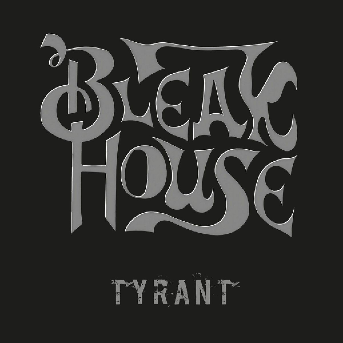 Bleak House - Tyrant