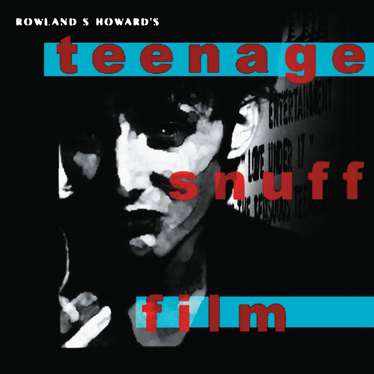 Afbeelding van Rowland S. Howard - Teenage Snuff Film