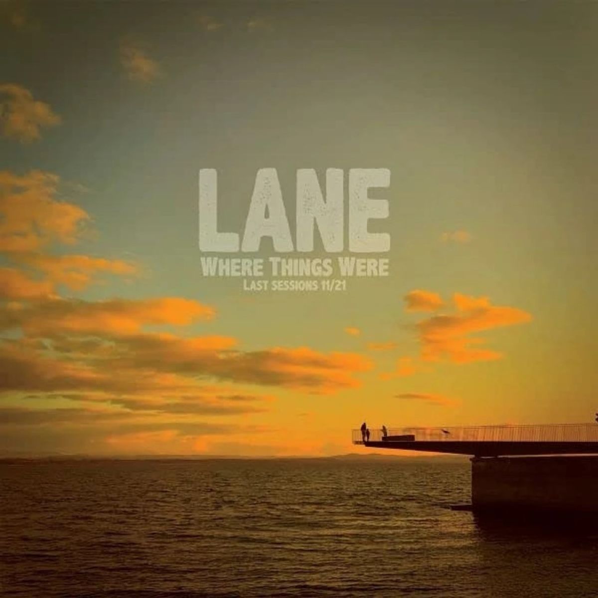 LANE (Love And Noise Experiment) - Where Things Were