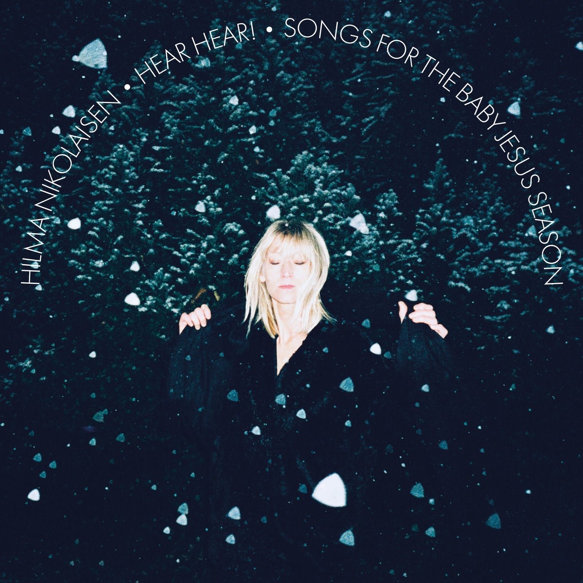 Hilma Nikolaisen - Hear Hear! Songs For The Baby Jesus Season