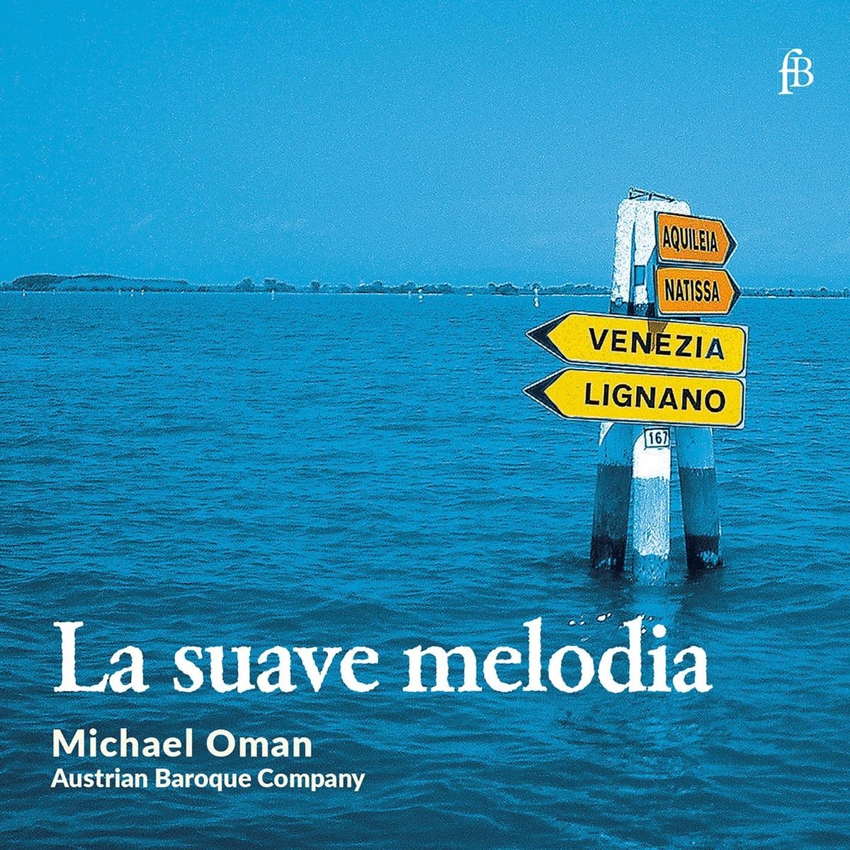 Austrian Baroque Company, Michael Oman - La Suave Melodia